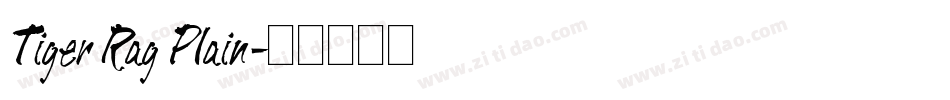 Tiger Rag Plain字体转换